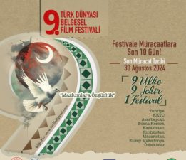 Türk Dünyası 9.Belgesel Film Festivali Film müracaatlarında son on gün