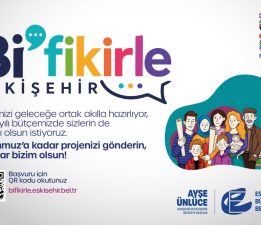 “Bİ’FİKİRLE ESKİŞEHİR”DE YENİ DÖNEM BAŞLADI: FİKİRLER 2027 BÜTÇESİNE YÖN VERECEK